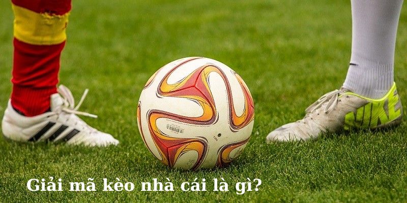 Giải Mã Kèo Nhà Cái - 3 Phương Pháp Phân Tích Hữu Hiệu 2 Giải mã kèo nhà cái là quá trình thành viên phân tích về các kèo cược