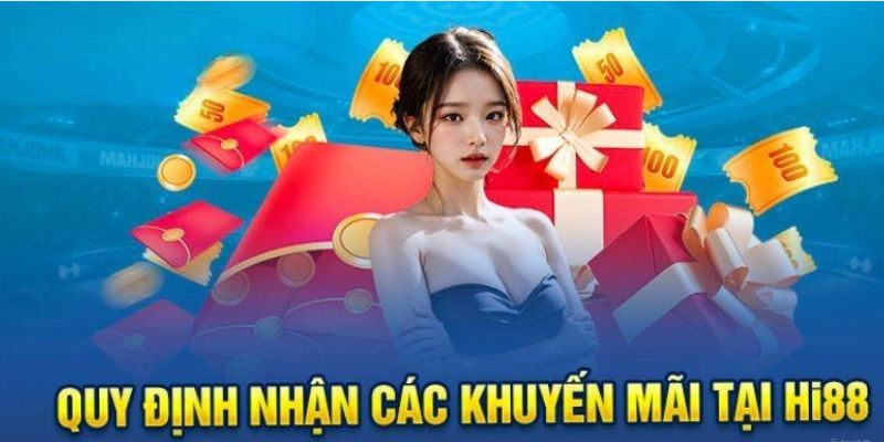 Khuyến Mãi Thưởng Nạp Đầu Hấp Dẫn Dành Cho Tân Thủ Hi88 4 Quy định về ưu đãi mà hội viên cần nắm được